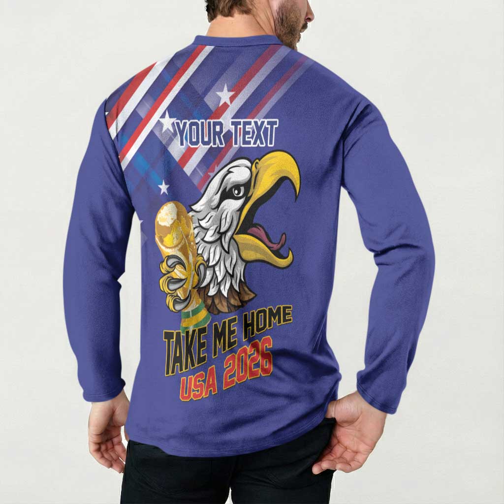 United States 2026 Personalized Button Sweatshirt Take Me Home Soccer Blue