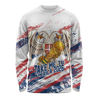 Serbia Take Me To America Personalized Long Sleeve Shirt Strong Eagle Pride