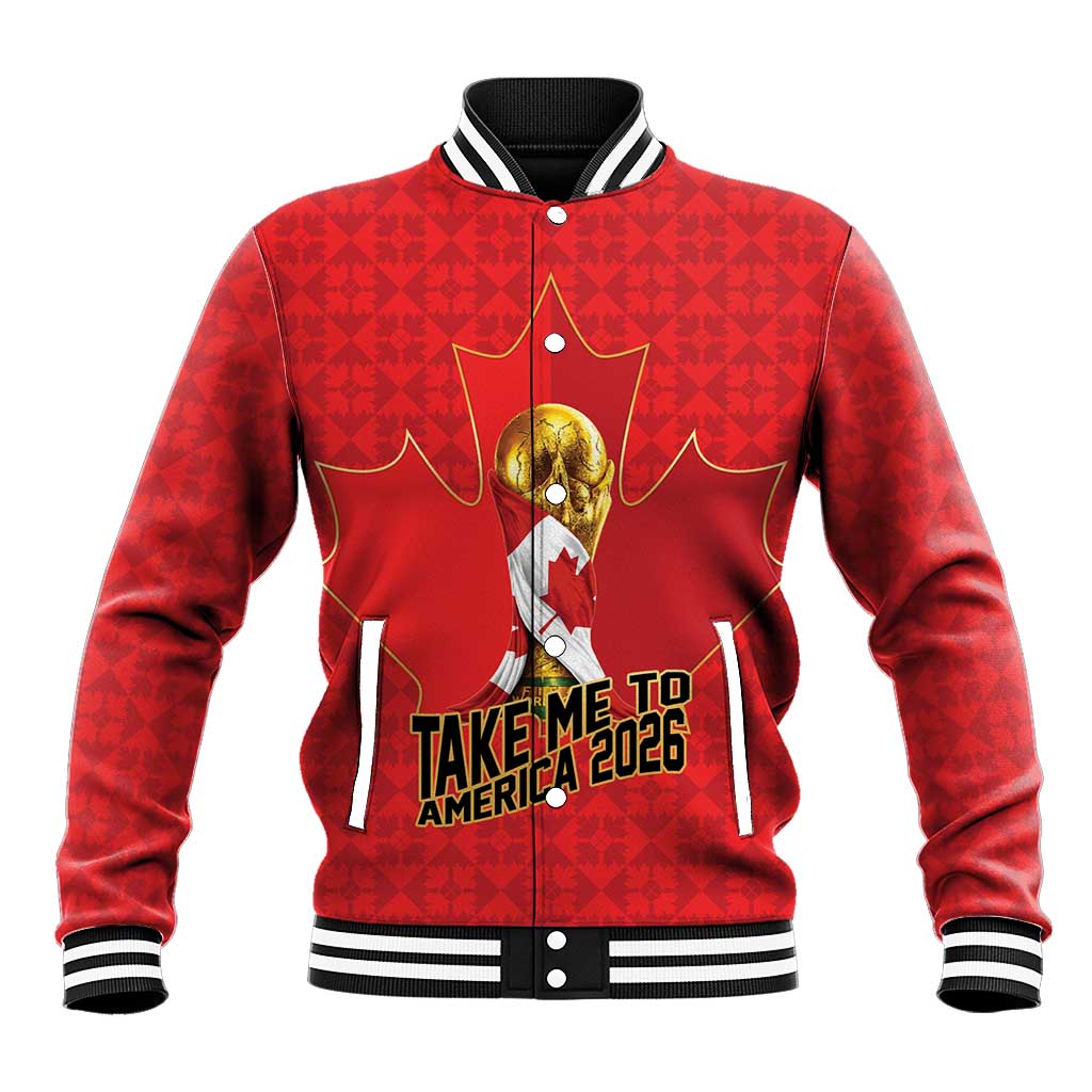 Custom Canada Football Pride Baseball Jacket Take Me To America Maple Leaf