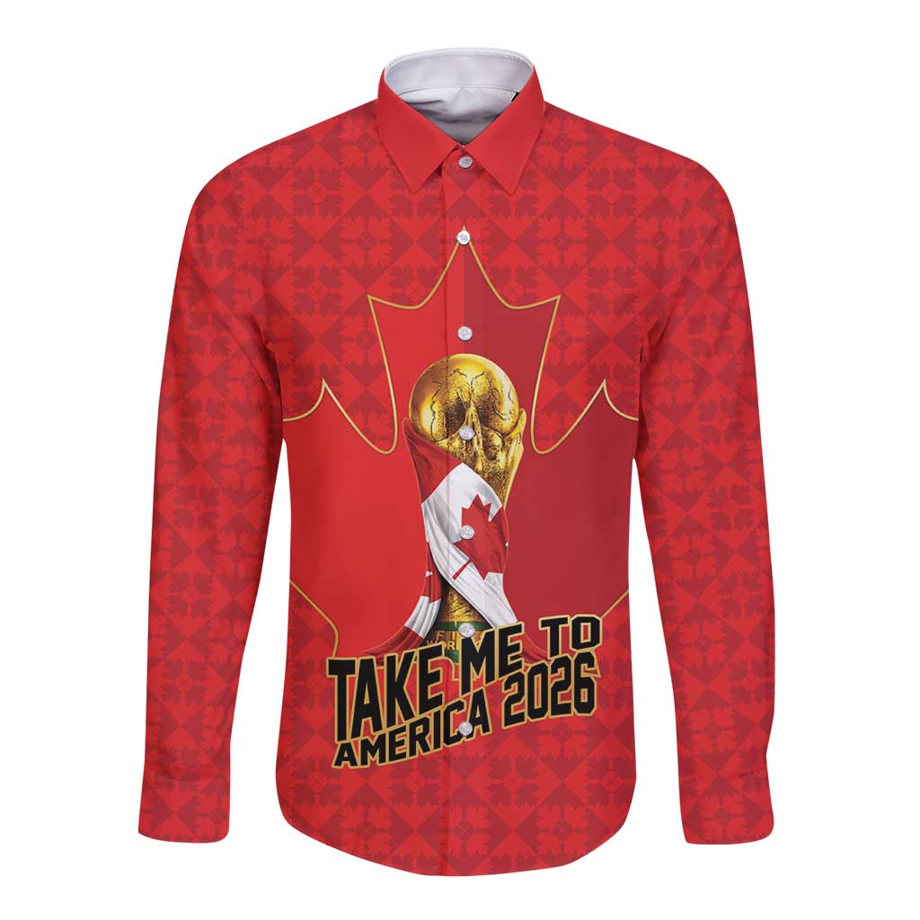 Custom Canada Football Pride Long Sleeve Button Shirt Take Me To America Maple Leaf