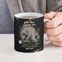 Personalized Raccoon Jimothy Meme Ceramic Mug What Am I Looking At