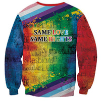Unisex rainbow sweatshirt with back "Same Love Same Rights" text and diagonal stripes