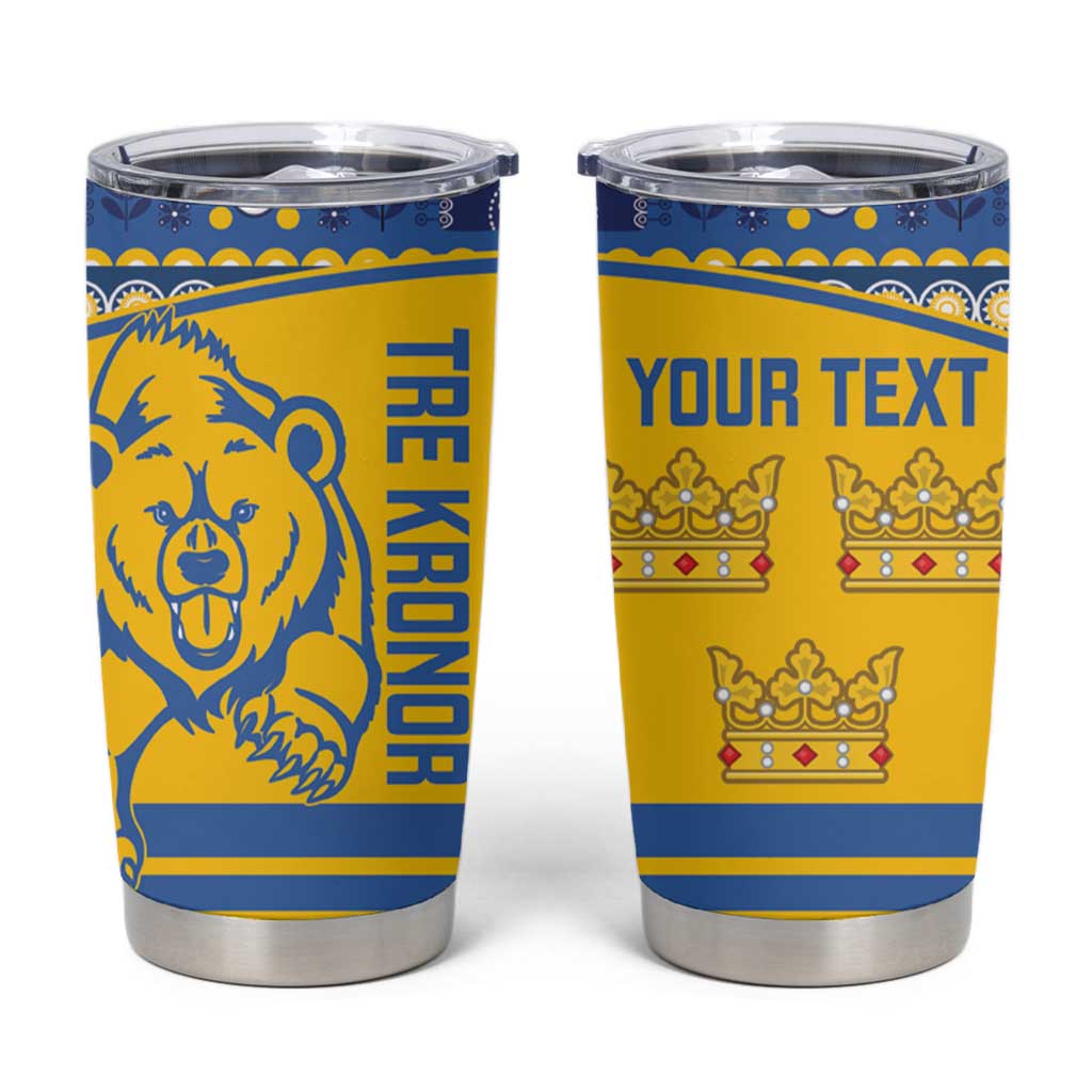 Custom Sweden Ice Hockey Tumbler Cup 2025 Go Champions Tre Kronor