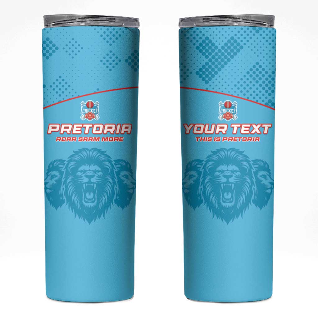 Custom South Africa Pretoria Cricket Skinny Tumbler Roar Saam More - This Is Pretoria