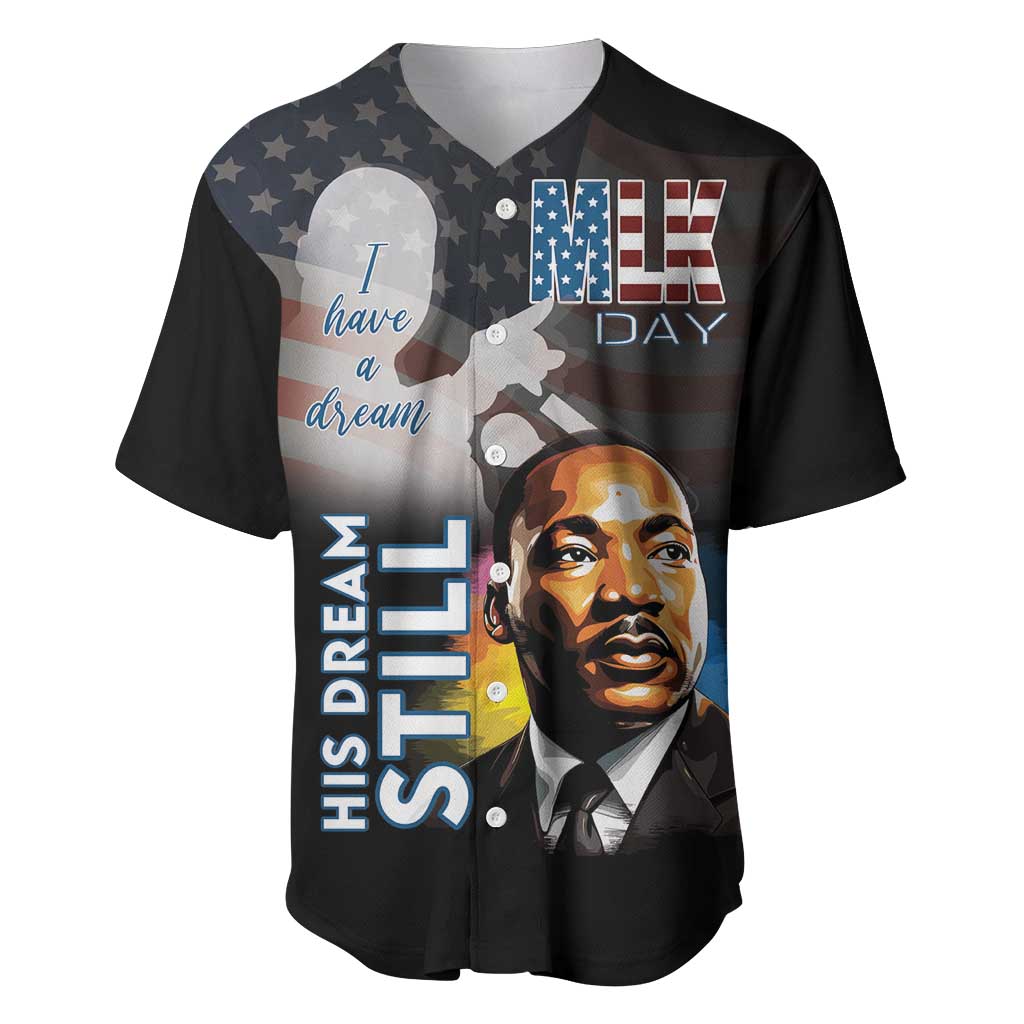 Happy MLK Day Baseball Jersey I Have A Dream - His Dream Still - Wonder Print Shop