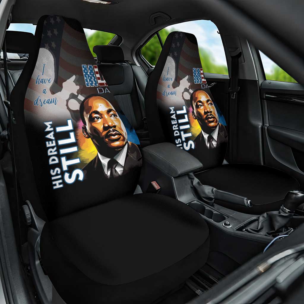 Happy MLK Day Car Seat Cover I Have A Dream - His Dream Still - Wonder Print Shop