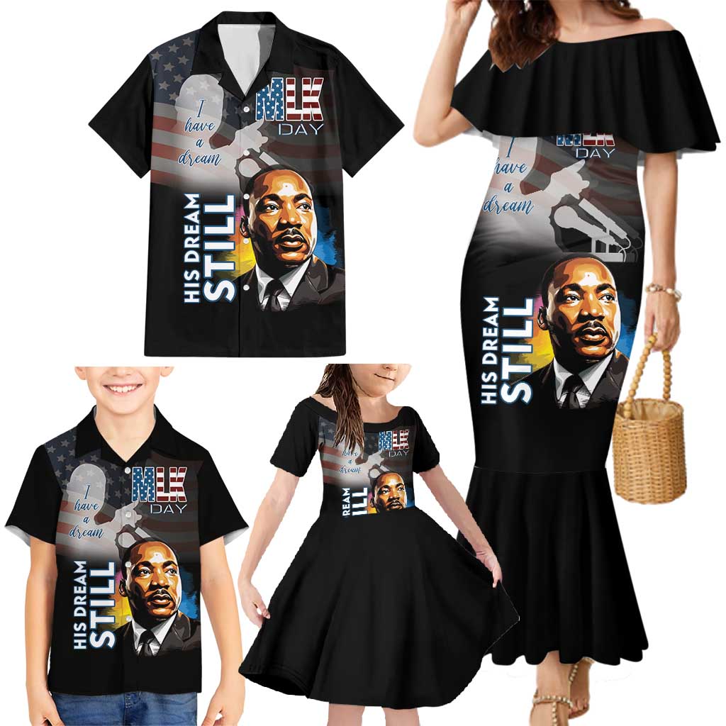 Happy MLK Day Family Matching Mermaid Dress and Hawaiian Shirt I Have A Dream - His Dream Still - Wonder Print Shop