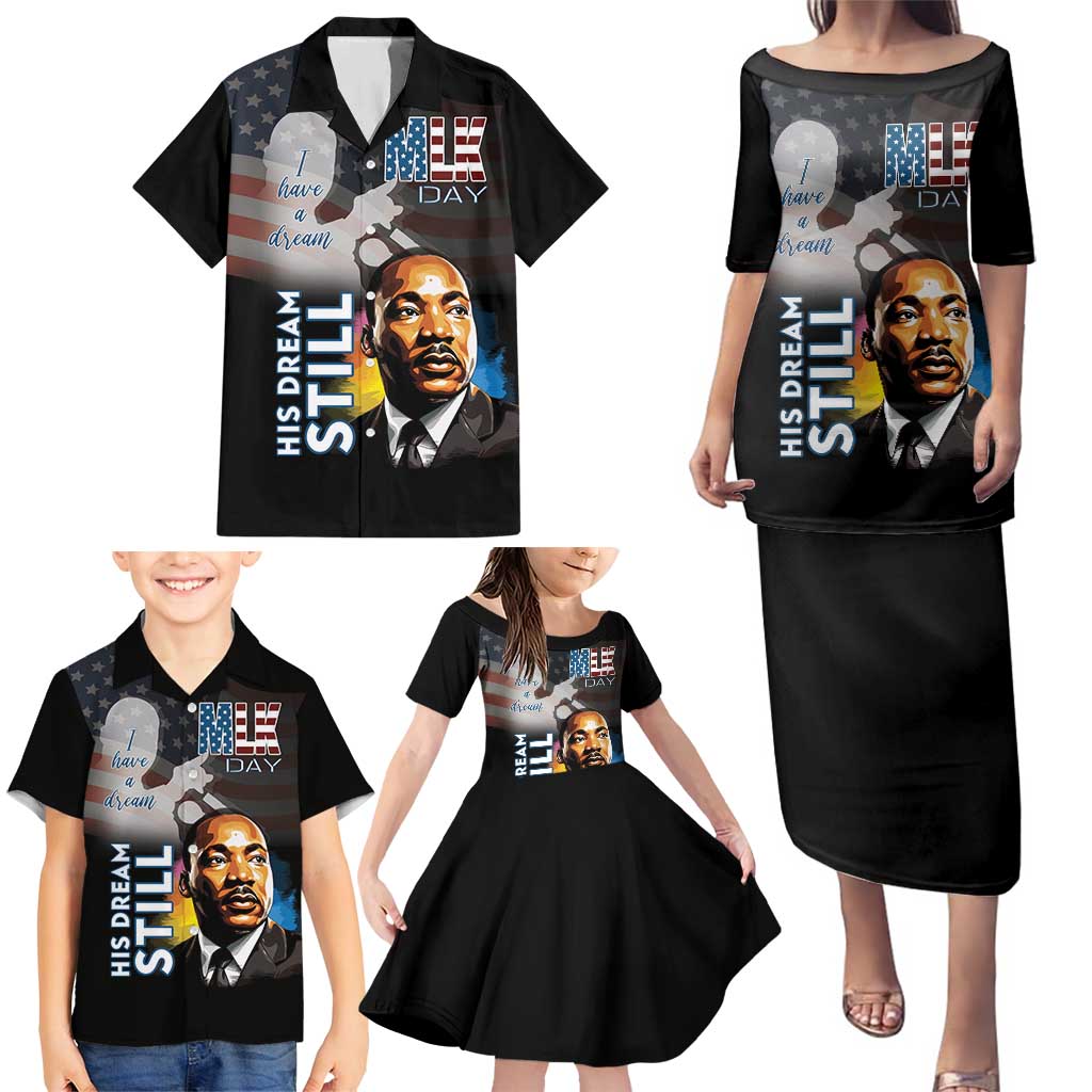 Happy MLK Day Family Matching Puletasi and Hawaiian Shirt I Have A Dream - His Dream Still - Wonder Print Shop