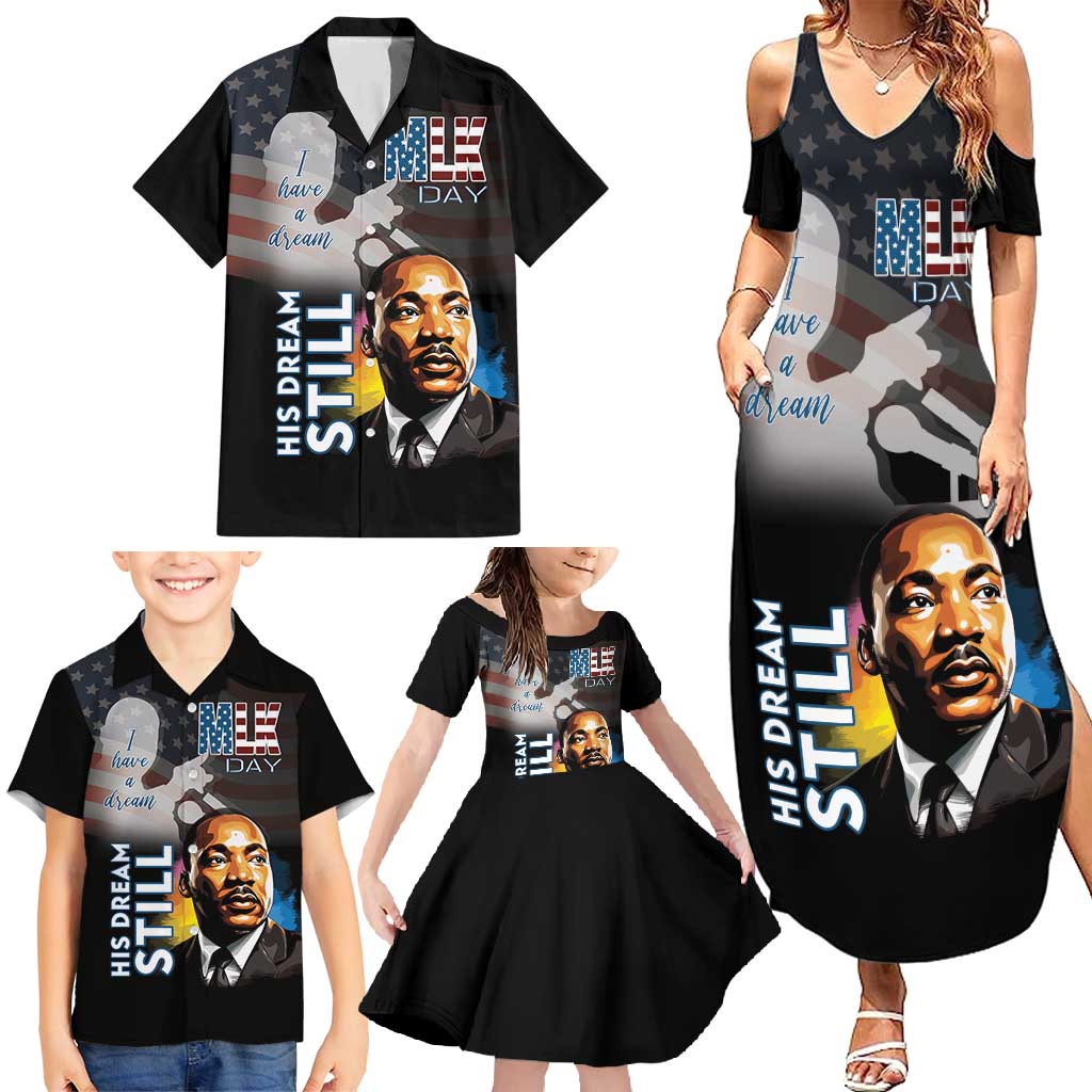 Happy MLK Day Family Matching Summer Maxi Dress and Hawaiian Shirt I Have A Dream - His Dream Still - Wonder Print Shop