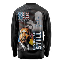 Black long sleeve shirt with MLK back graphic, 'His Dream Still' and portrait