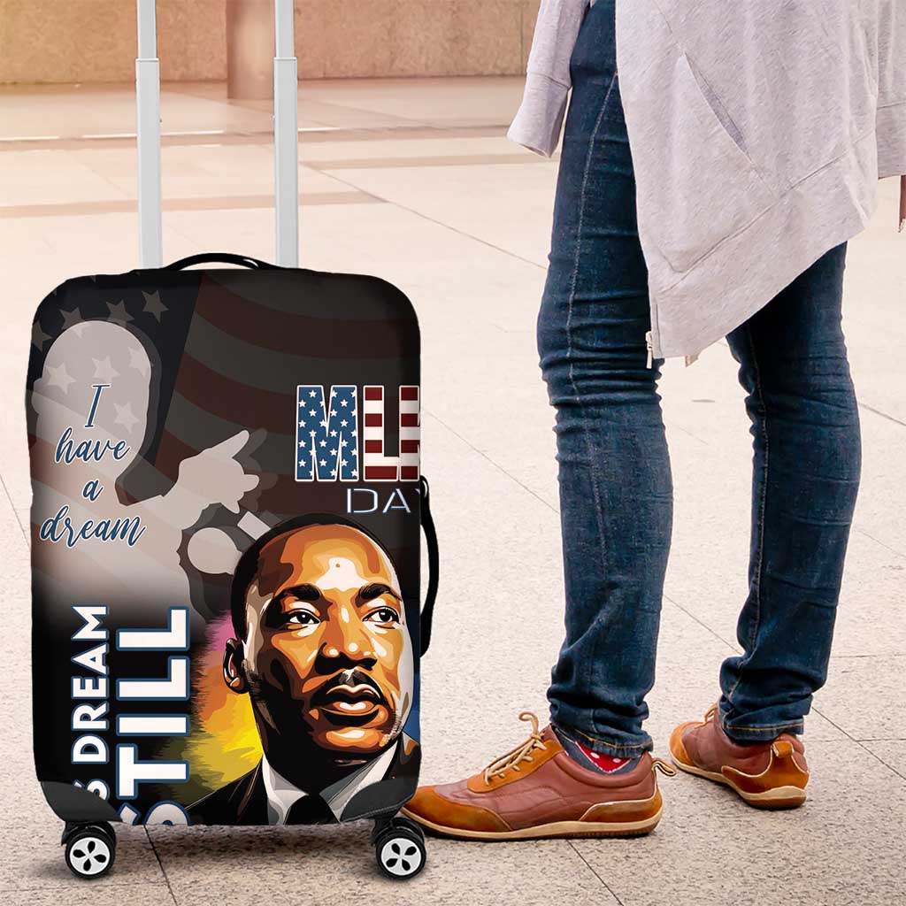 Happy MLK Day Luggage Cover I Have A Dream - His Dream Still