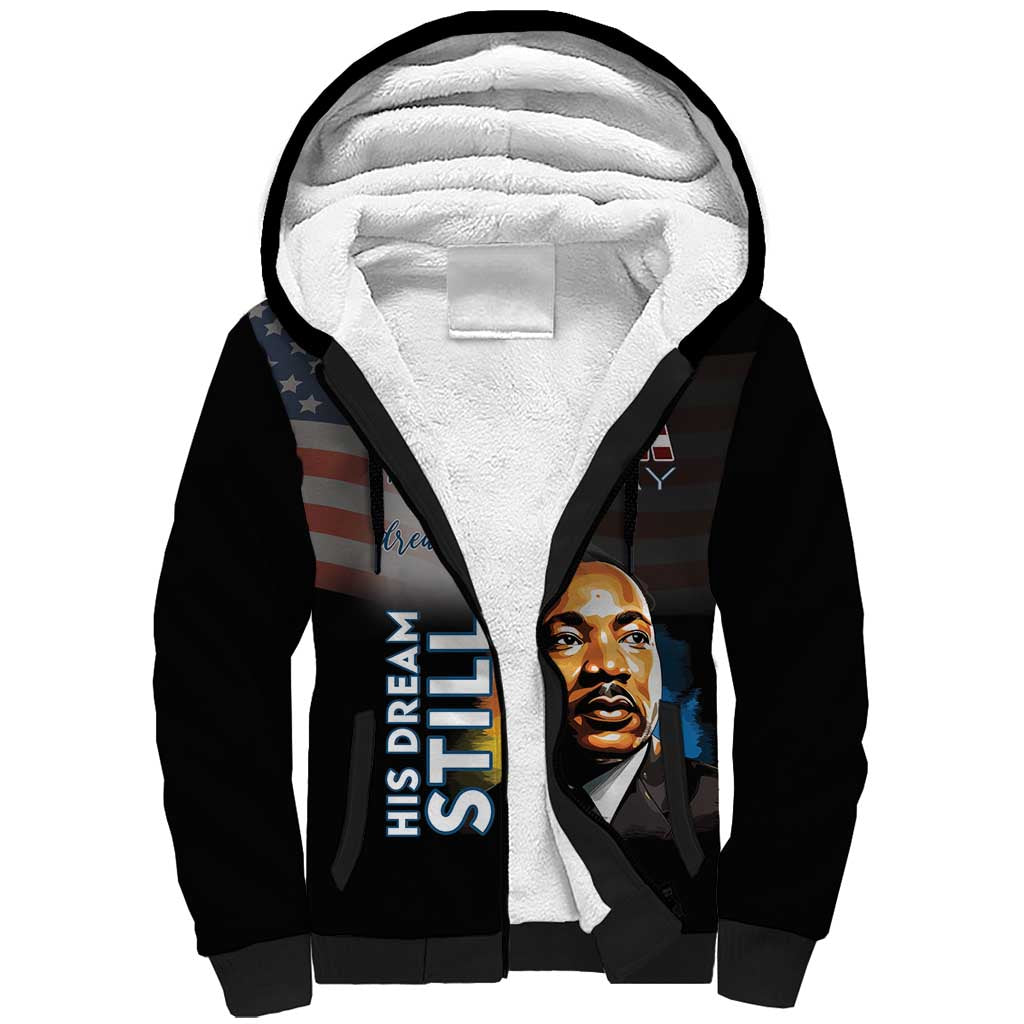 Happy MLK Day Sherpa Hoodie I Have A Dream - His Dream Still - Wonder Print Shop