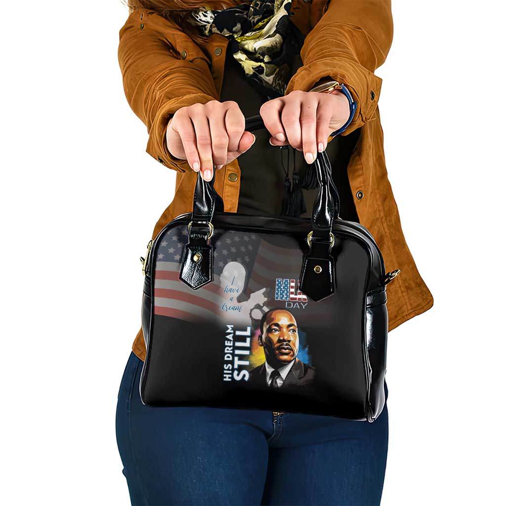 Happy MLK Day Shoulder Handbag I Have A Dream - His Dream Still