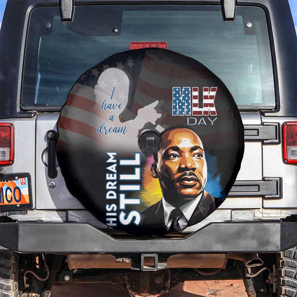 Happy MLK Day Spare Tire Cover I Have A Dream - His Dream Still - Wonder Print Shop