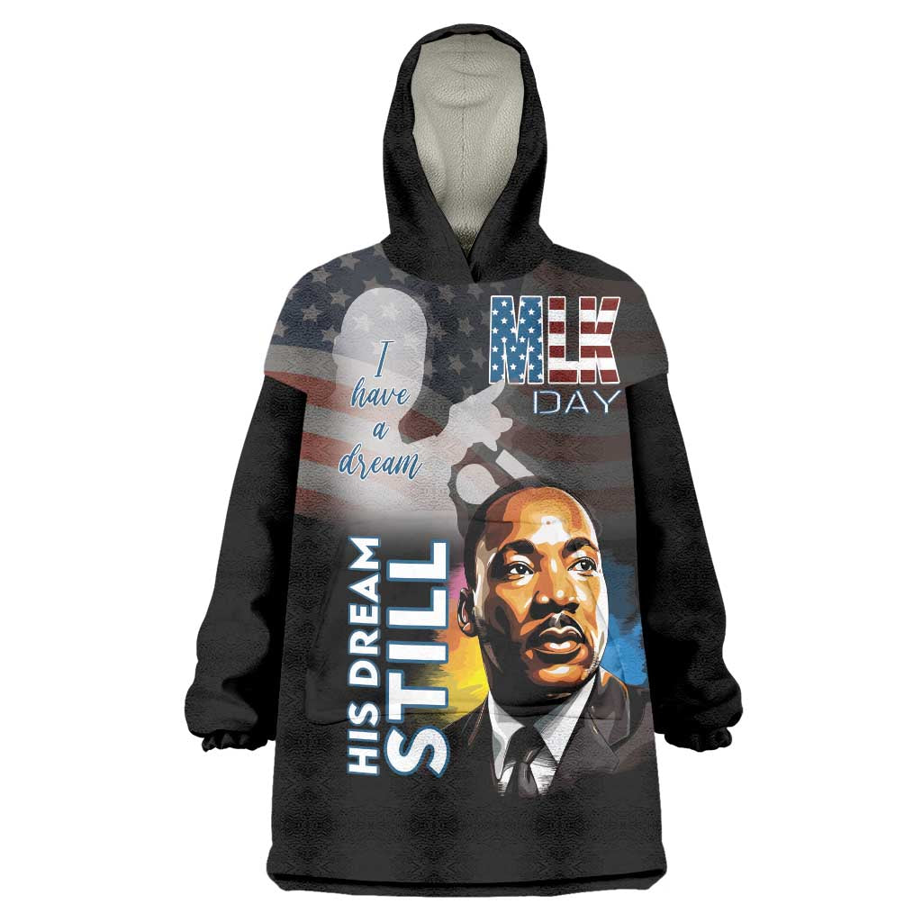 Happy MLK Day Wearable Blanket Hoodie I Have A Dream - His Dream Still