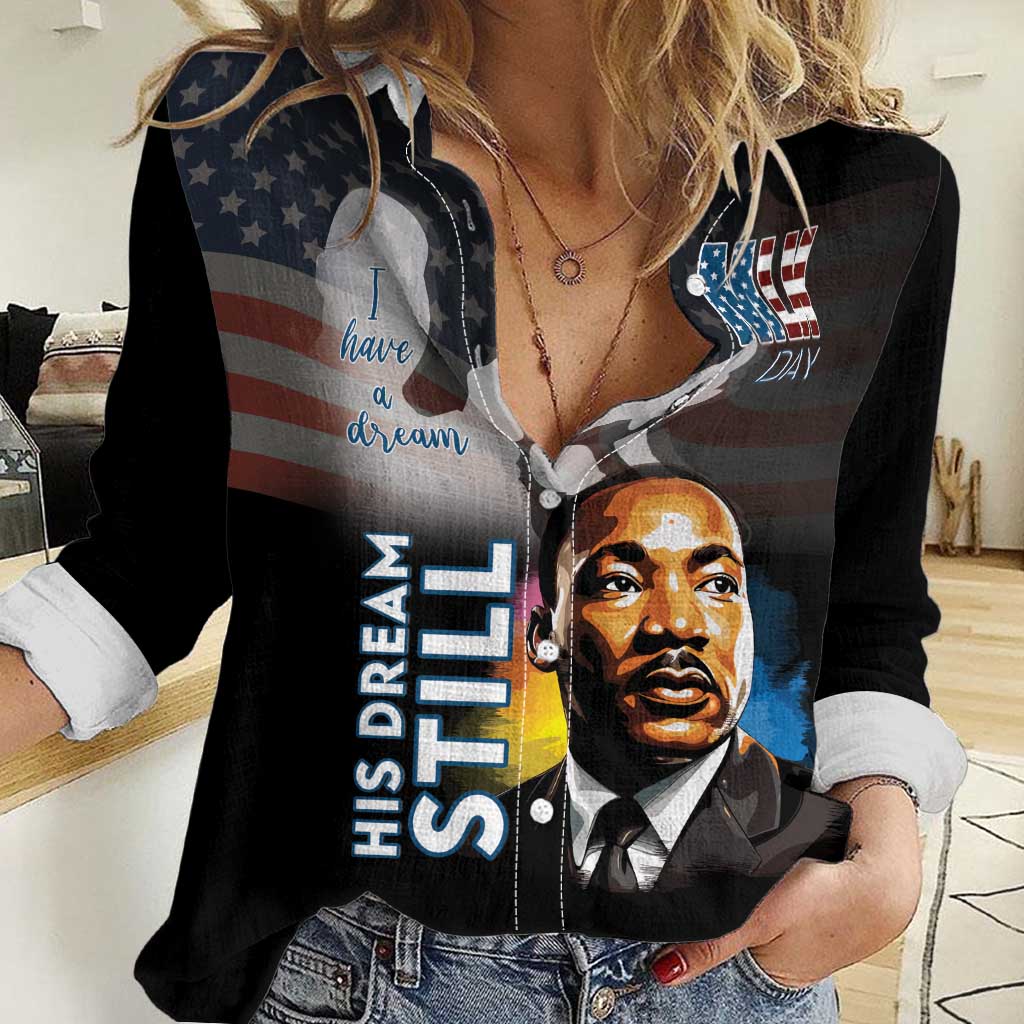 Happy MLK Day Women Casual Shirt I Have A Dream - His Dream Still