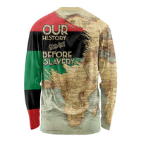 Pan African Flag Day Long Sleeve Shirt Our History Started Before Slavery - Wonder Print Shop