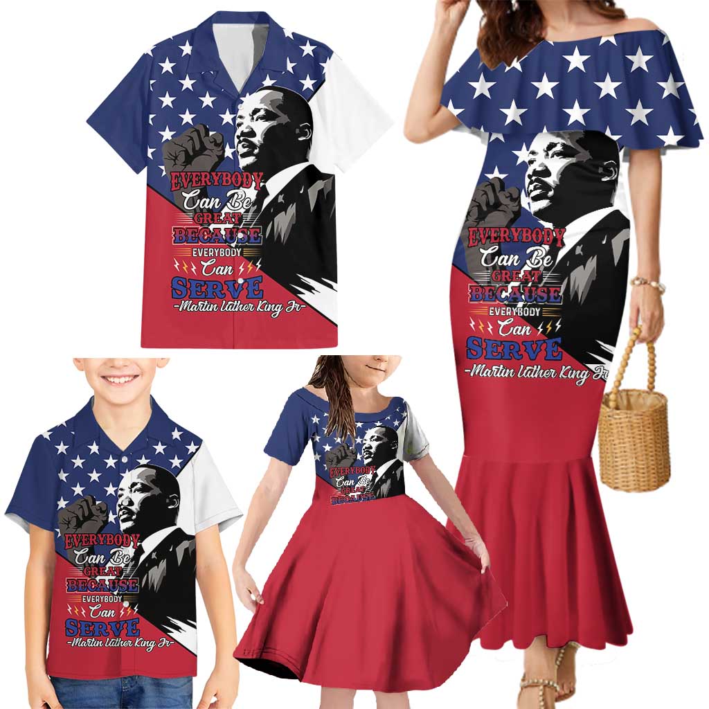 Happy MLK Day Family Matching Mermaid Dress and Hawaiian Shirt Everybody Can Be Great Because Everybody Can Serve - Wonder Print Shop