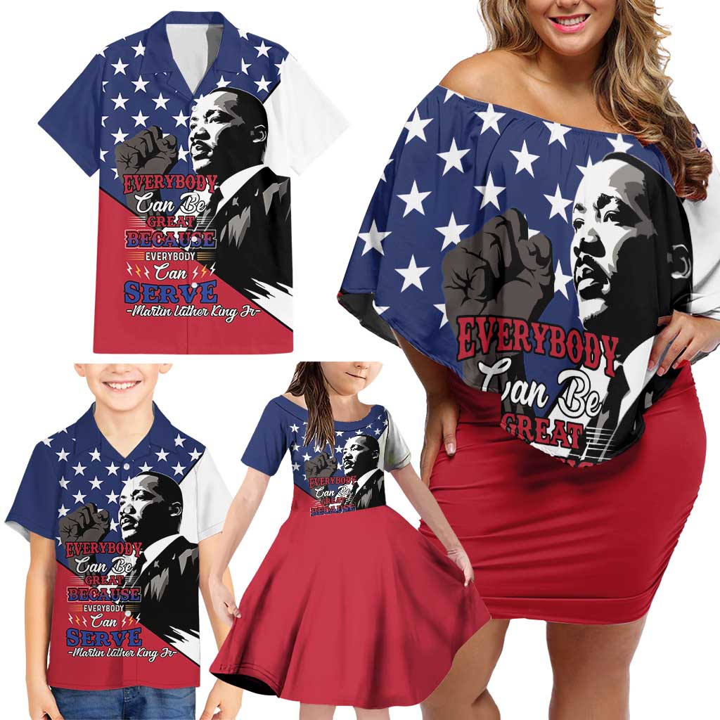 Happy MLK Day Family Matching Off Shoulder Short Dress and Hawaiian Shirt Everybody Can Be Great Because Everybody Can Serve - Wonder Print Shop