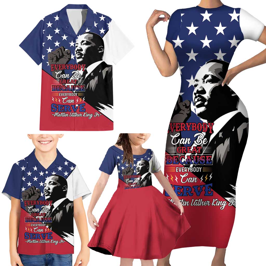 Happy MLK Day Family Matching Short Sleeve Bodycon Dress and Hawaiian Shirt Everybody Can Be Great Because Everybody Can Serve - Wonder Print Shop