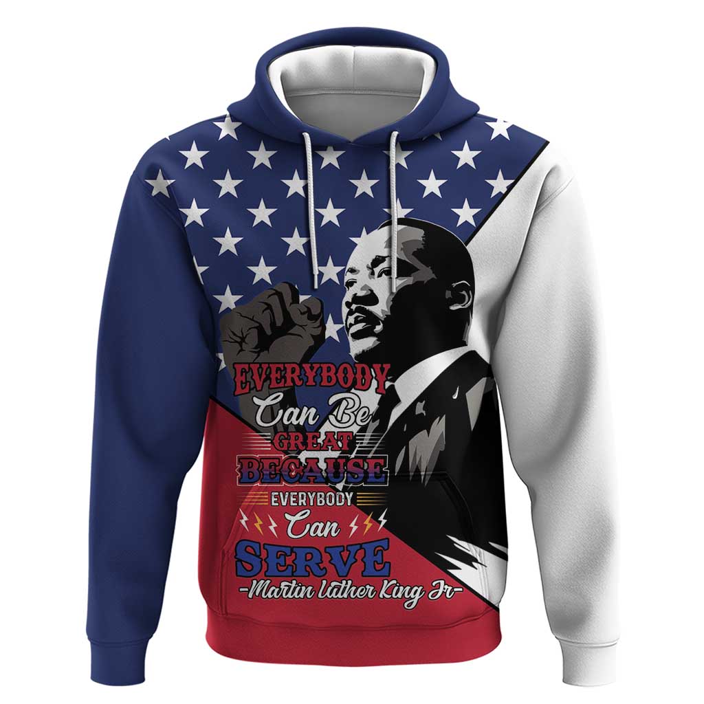 Happy MLK Day Hoodie Everybody Can Be Great Because Everybody Can Serve - Wonder Print Shop