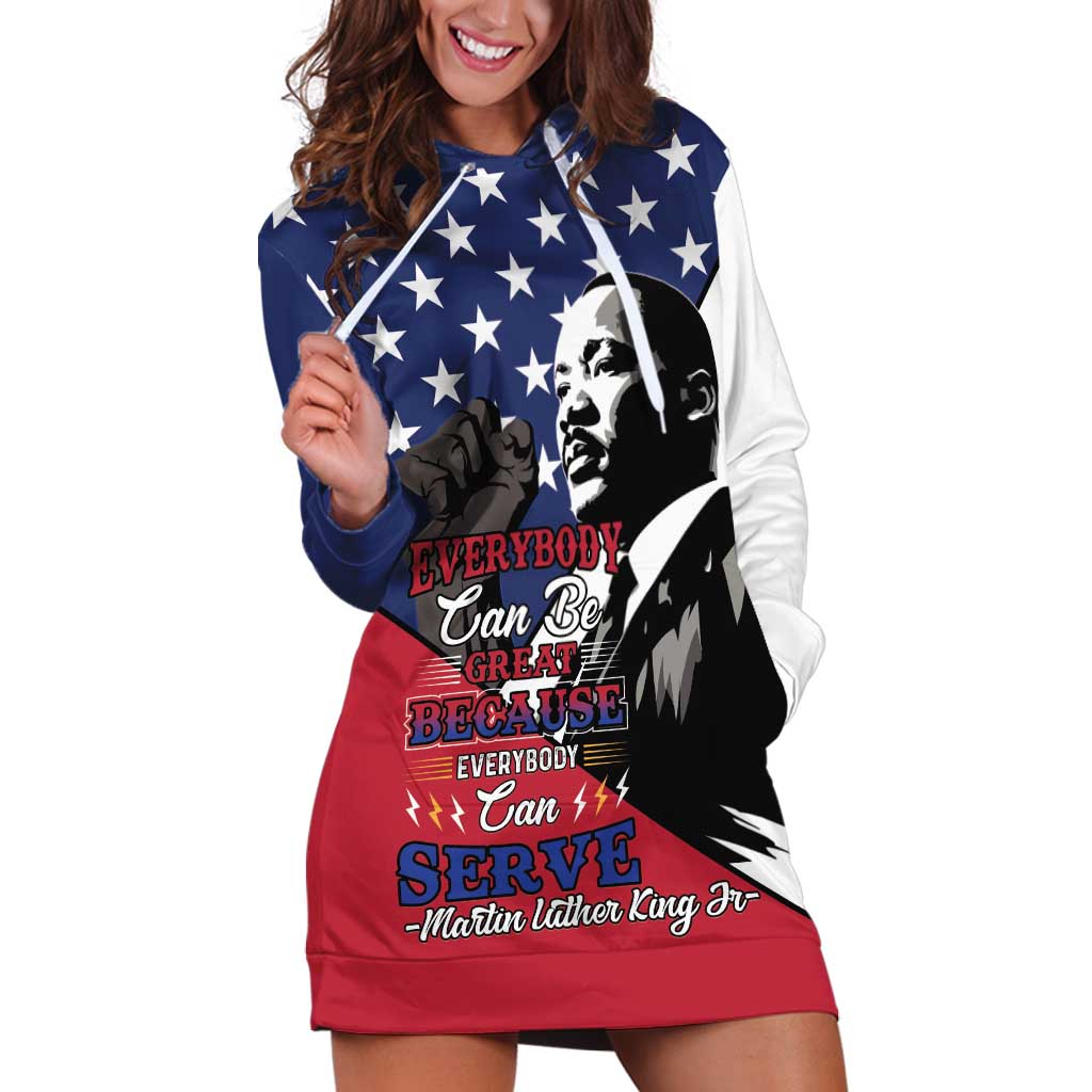 Happy MLK Day Hoodie Dress Everybody Can Be Great Because Everybody Can Serve - Wonder Print Shop