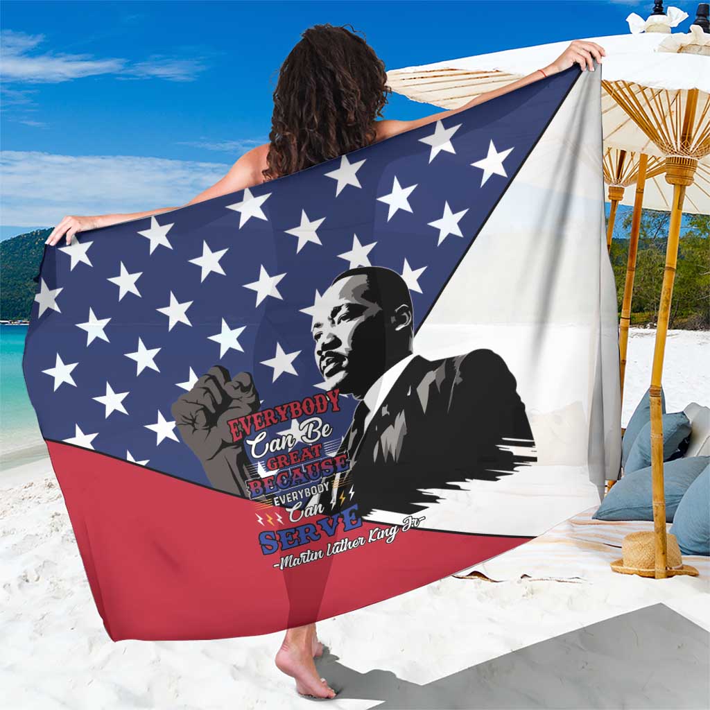 Happy MLK Day Sarong Everybody Can Be Great Because Everybody Can Serve