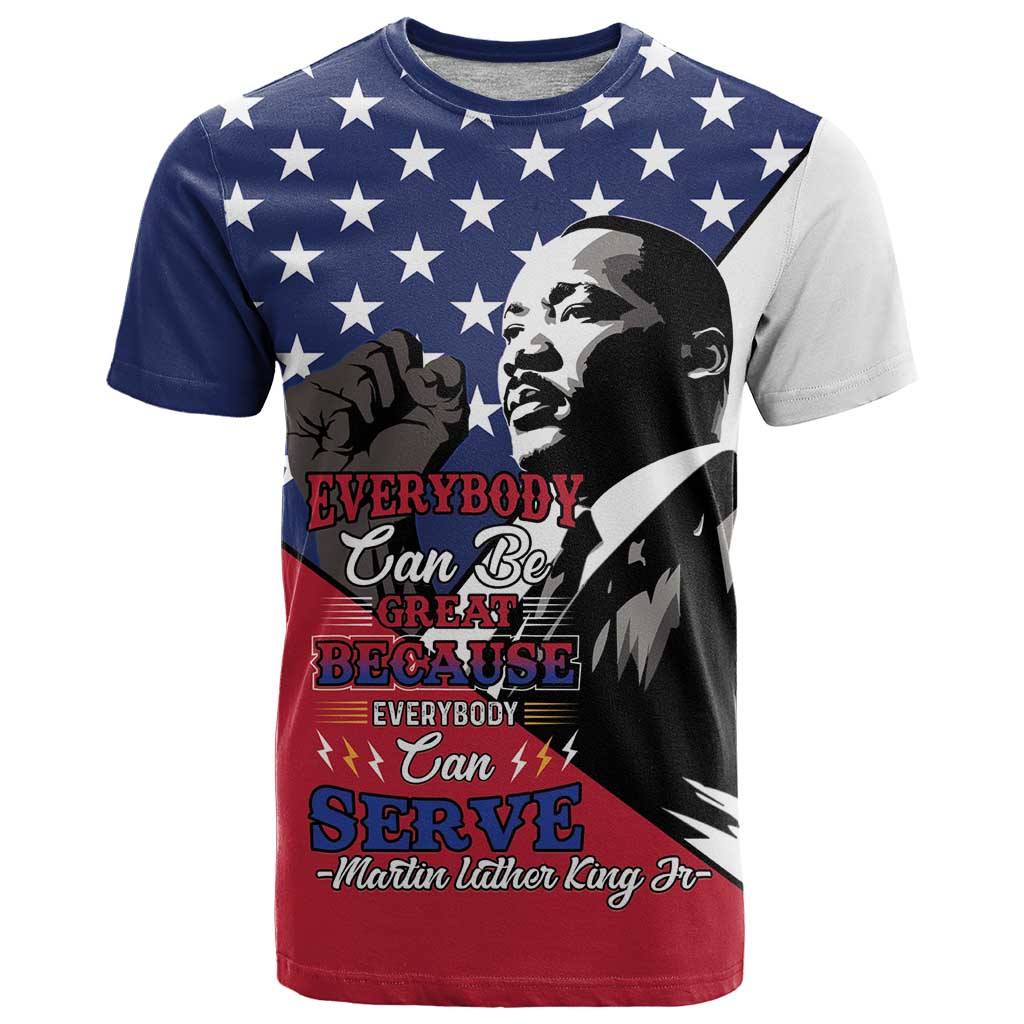 Happy MLK Day T Shirt Everybody Can Be Great Because Everybody Can Serve - Wonder Print Shop