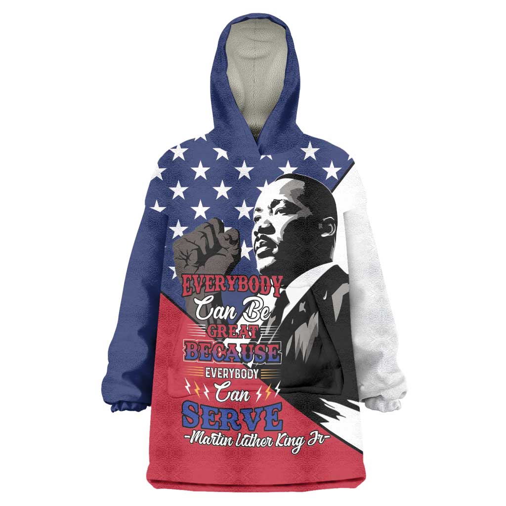 Happy MLK Day Wearable Blanket Hoodie Everybody Can Be Great Because Everybody Can Serve