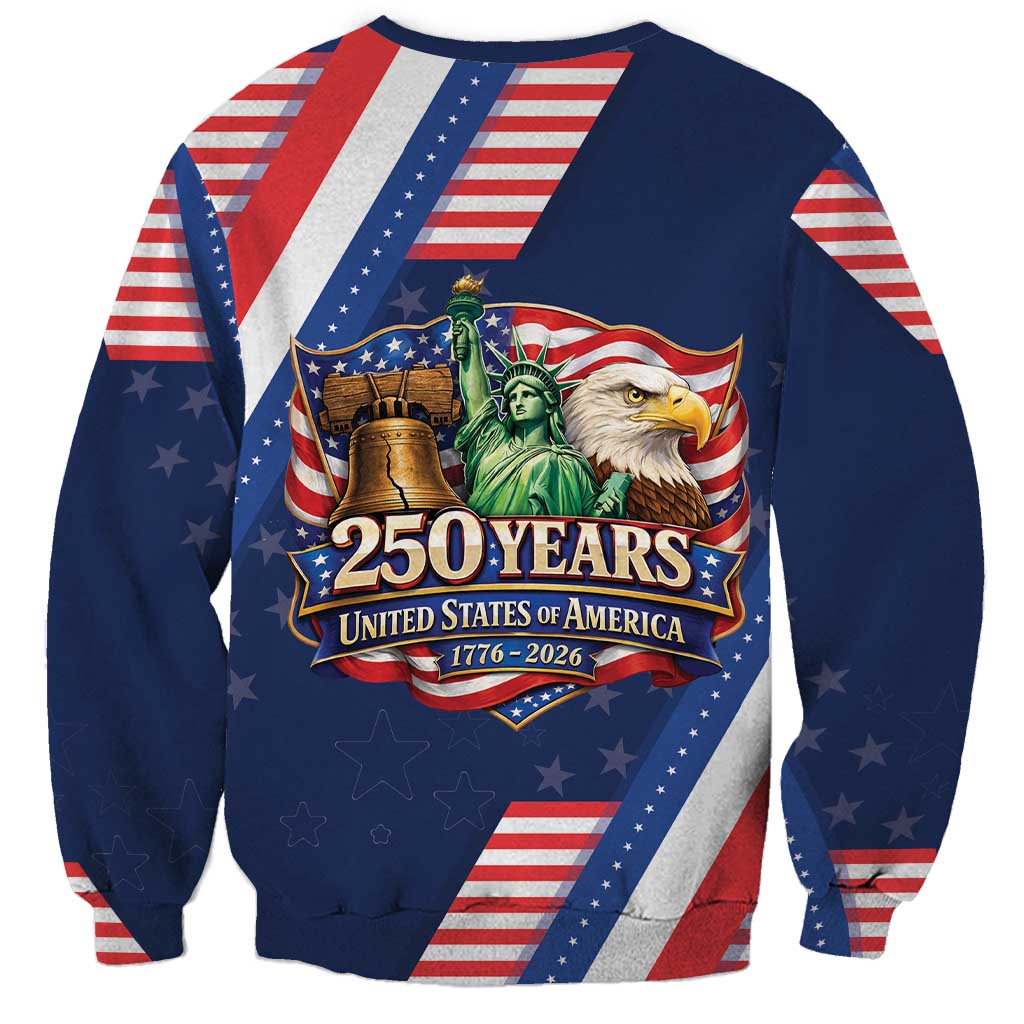 America 250th Anniversary Sweatshirt USA 1776-2026 Patriotic Eagle