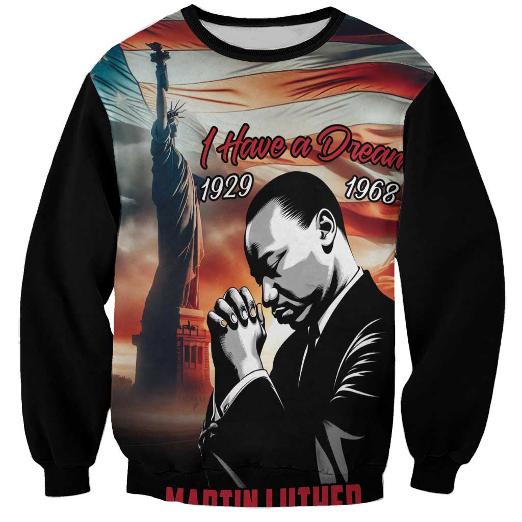 Unisex black MLK Day sweatshirt with MLK prayer graphic and I Have a Dream lettering