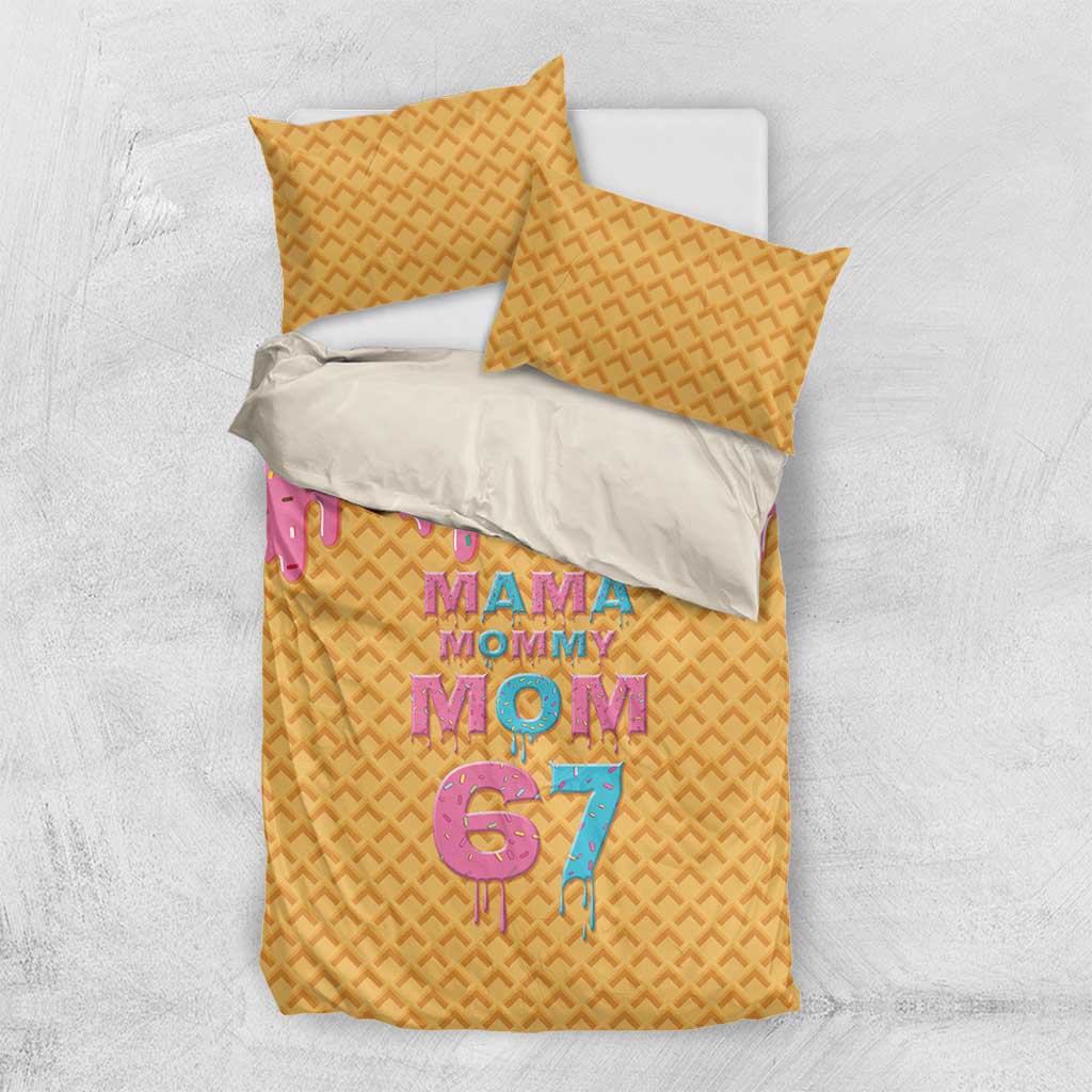 Mama Mommy Mom Six Seven 67 Bedding Set Sweet Dripping Style - Wonder Print Shop