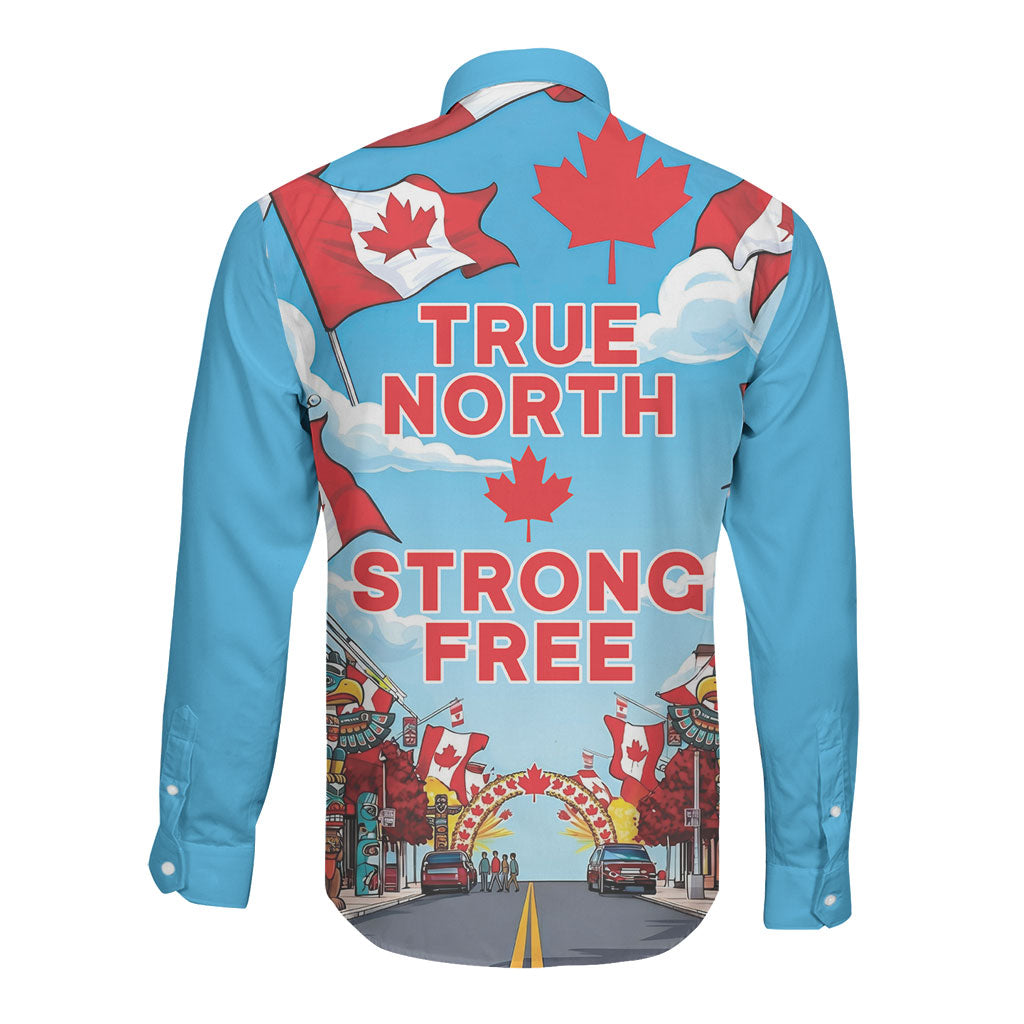 Happy Canada Day Long Sleeve Button Shirt True North Strong Free Maple Leaf