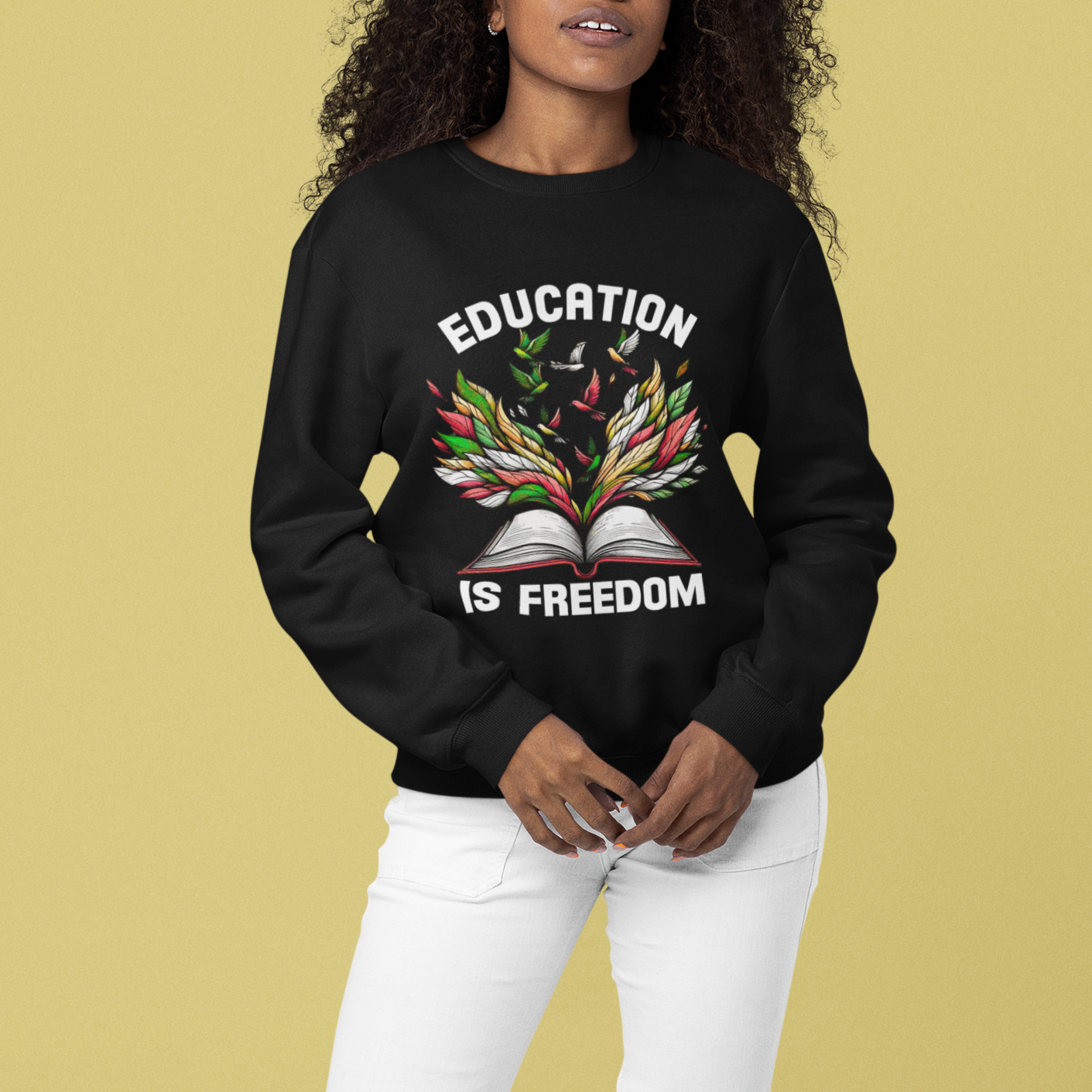 Black History Month Sweatshirt Education Is Freedom African Americans Teacher - Wonder Print Shop