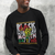 Black History Month 24/7/365 Gift Pride African American Sweatshirt - Wonder Print Shop