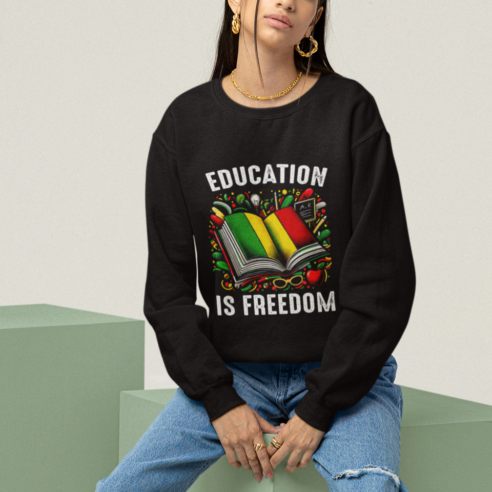 Black History Month Sweatshirt Education Is Freedom Reading Books Teacher - Wonder Print Shop