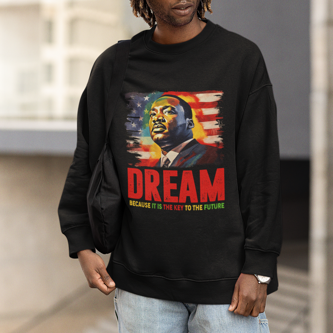 Martin Luther King Jr. Sweatshirt Dream Because It is The Key To The Future MLK Black History Month - Wonder Print Shop