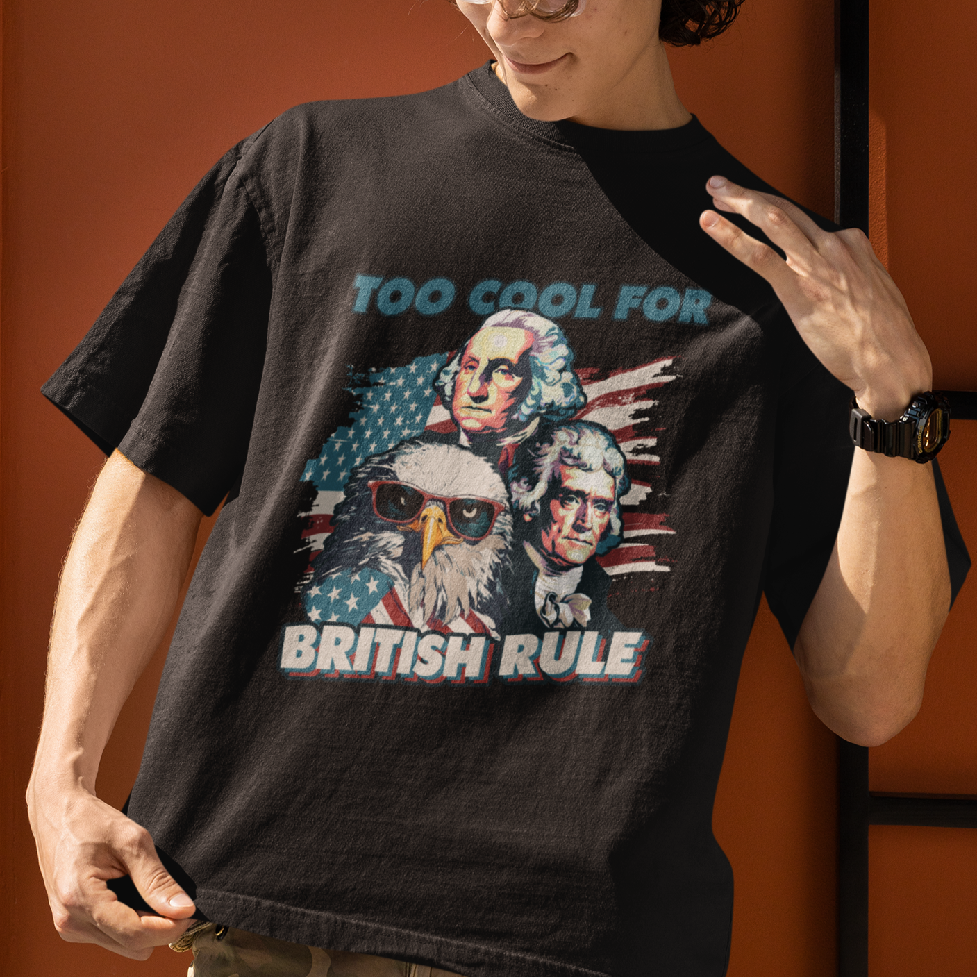 Funny Too Cool For British Rule 4th of July Funny American Patriots George Washington Alexander American Eagle Patriotic T Shirt - Wonder Print Shop