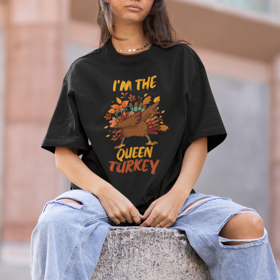 I'm The Queen Turkey Dabbing Fall Thanksgiving T Shirt For Women - Wonder Print Shop