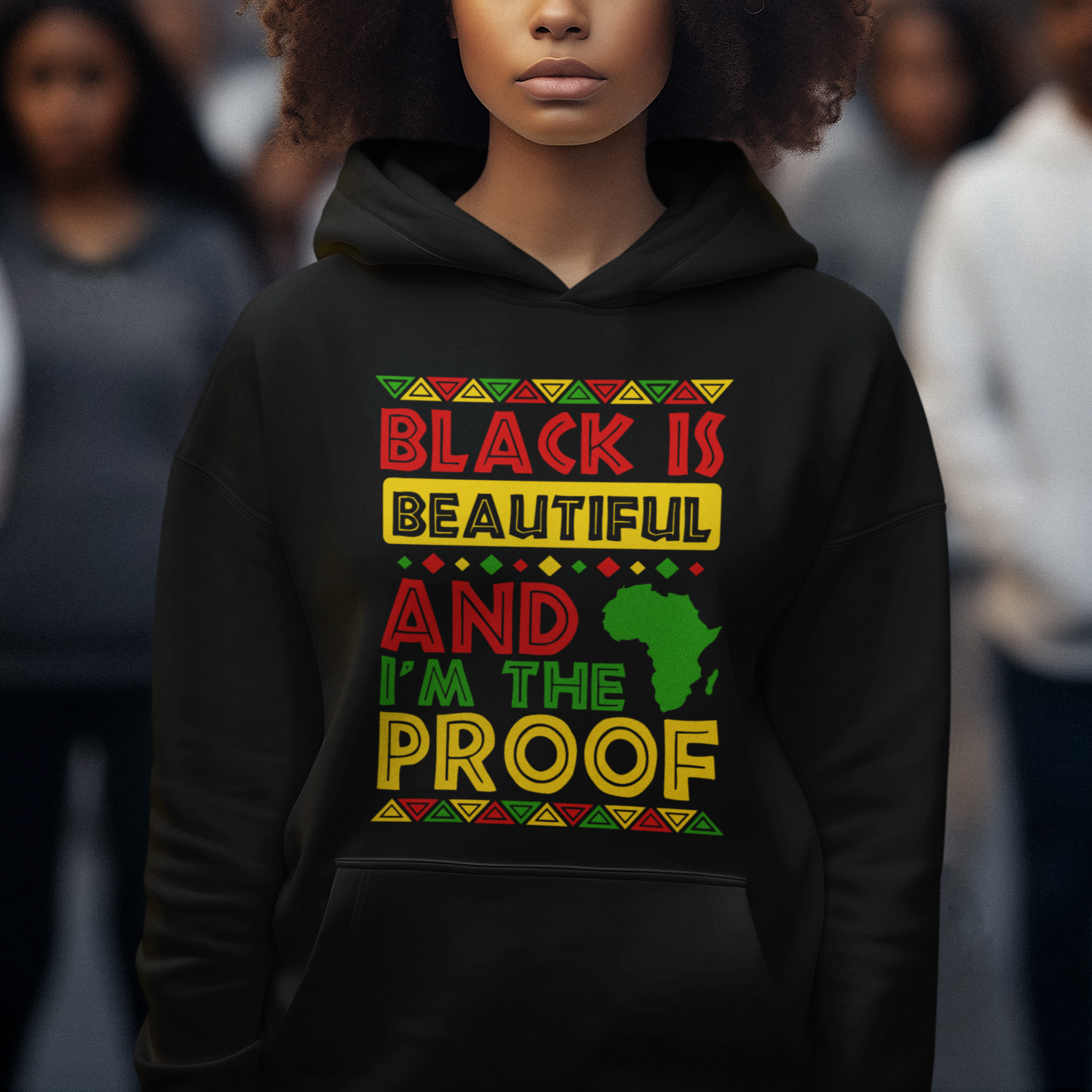 Black History Month Hoodie Black Is Beautiful And I'm The Proof - Wonder Print Shop