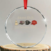 Same Shit Different Hat Crystal Glass Ornament TS02