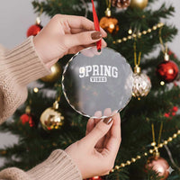 Spring Vibes Crystal Glass Ornament Spring Break Easter Day Bold Text