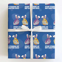 Stop Staring at My Easter Eggs Wrapping Paper Roll Funny Skeleton Bunny Easter