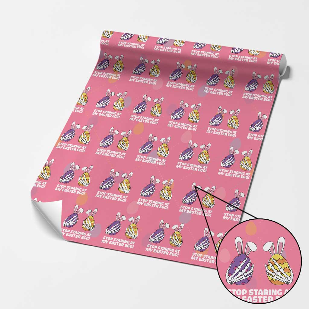 Stop Staring at My Easter Eggs Wrapping Paper Roll Funny Skeleton Bunny Easter
