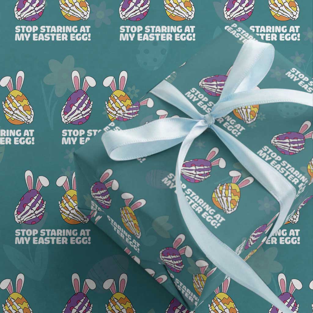 Stop Staring at My Easter Eggs Wrapping Paper Roll Funny Skeleton Bunny Easter