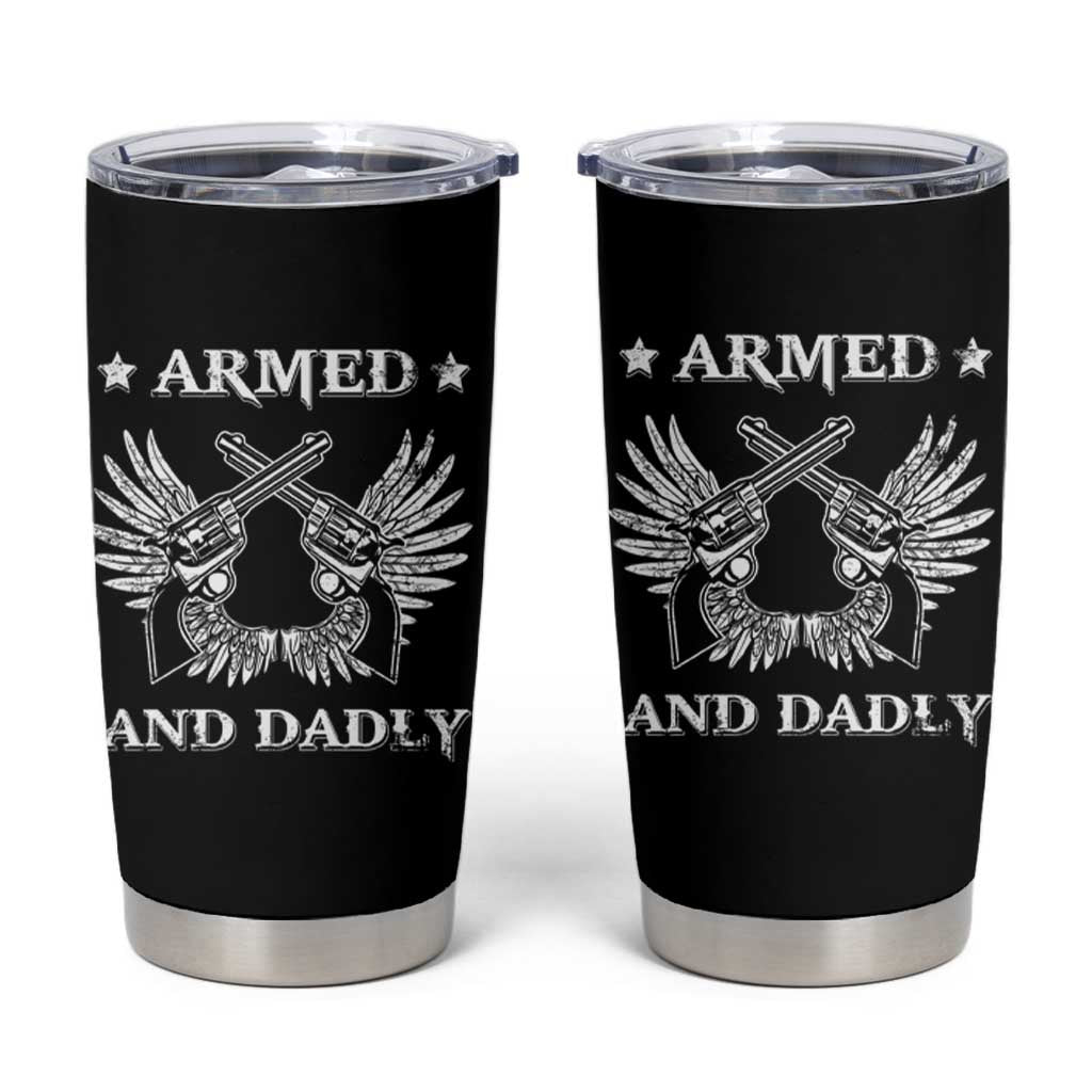 Funny Western Dad Tumbler Cup Armed And Dadly American Fathers Vintage Retro