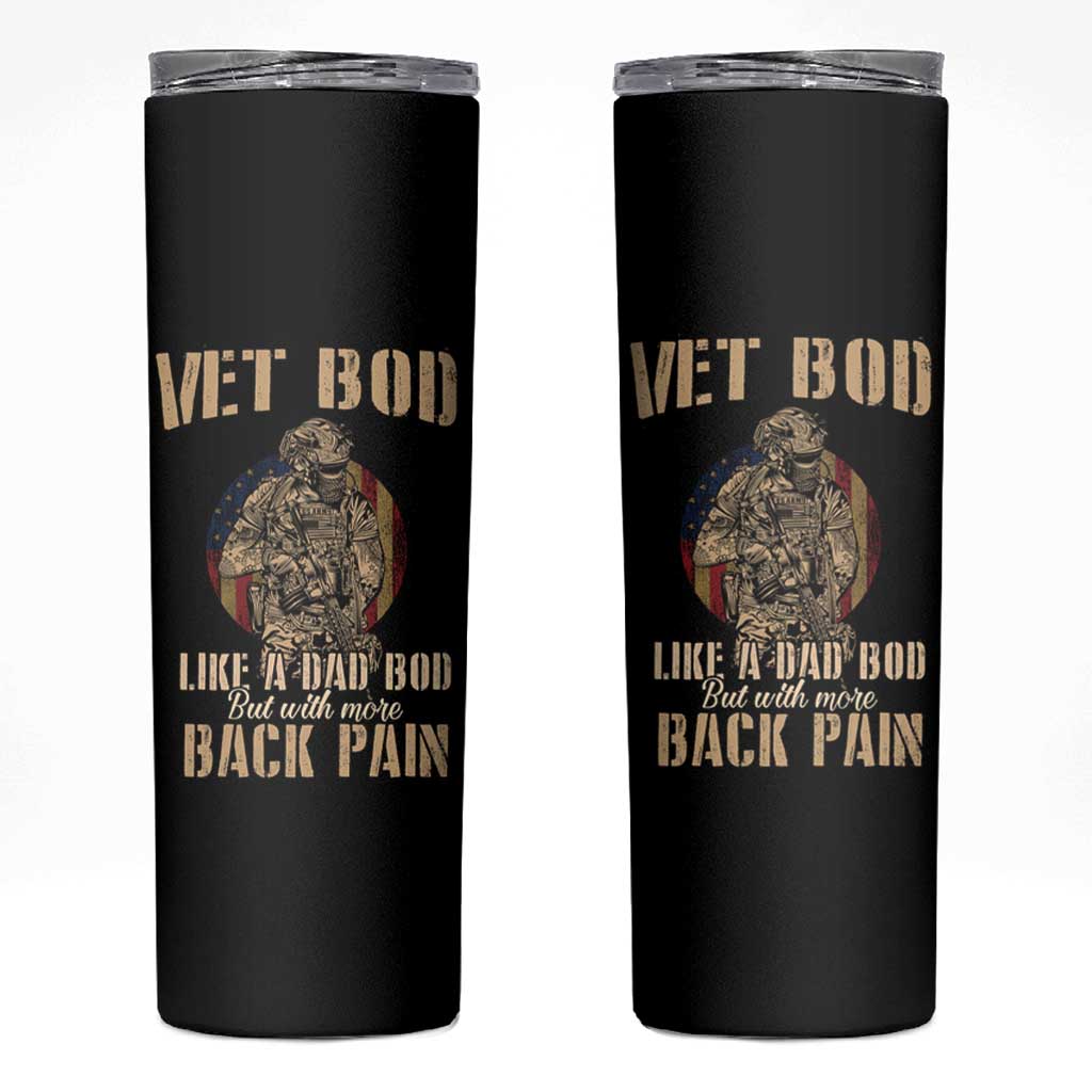 Veteran Dad Skinny Tumbler Vet Bod Like Dad Bod But With More Back Pain