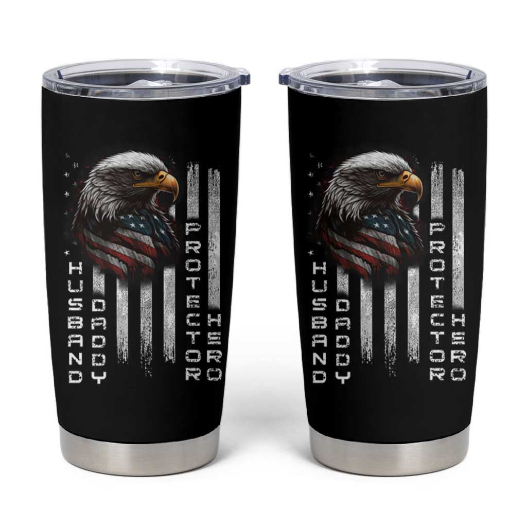 Veteran Dad American Eagle Tumbler Cup Husband Daddy Protector Hero Us Flag