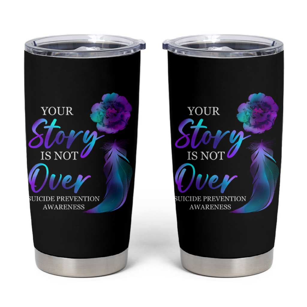 Suicide Prevention Awareness Tumbler Cup Teal Purple Gradient Floral Semicolon Your Story Is Not Over Stay