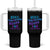 Suicide Prevention Awareness Tumbler With Handle Stay The World Needs You Call Or Text 988 Motivational Groovy